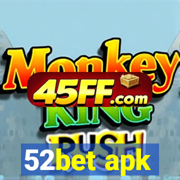 52bet apk